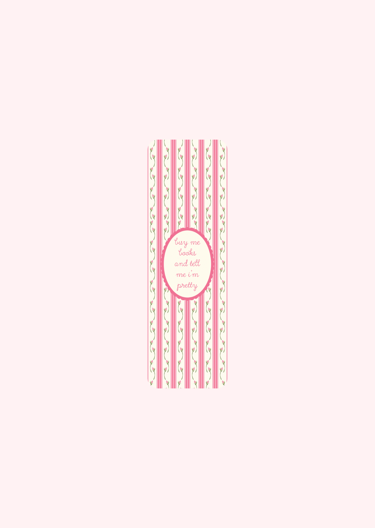 Buy Me Books And Tell Me I’m Pretty - Bookmarks