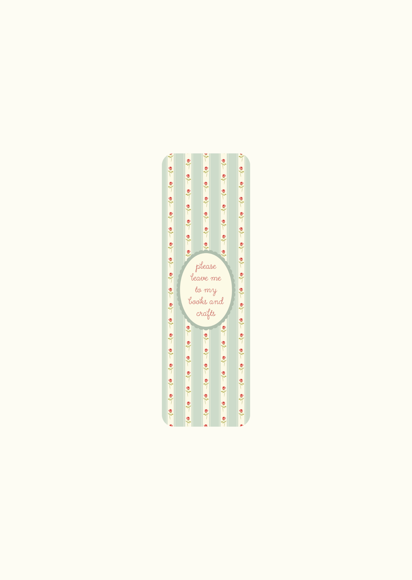 Please Leave Me To My Books And Crafts - Bookmarks