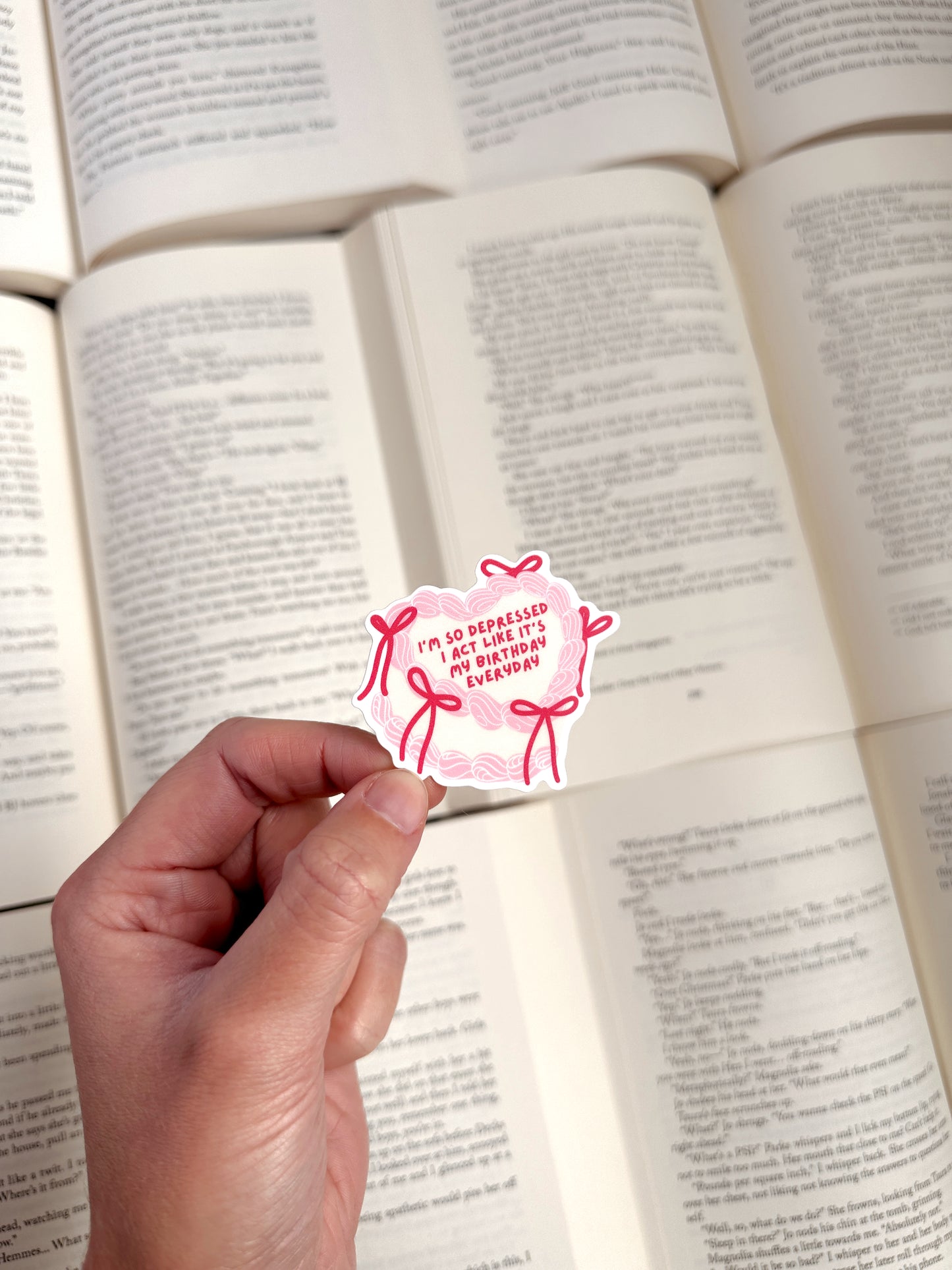 I'm So Depressed I Act Like It's My Birthday Everyday - Sticker