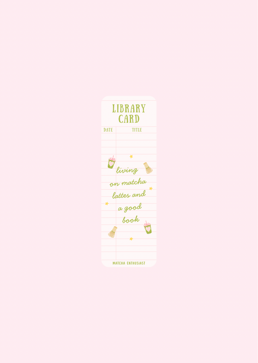 Living On Matcha Lattes And A Good Book - Bookmarks