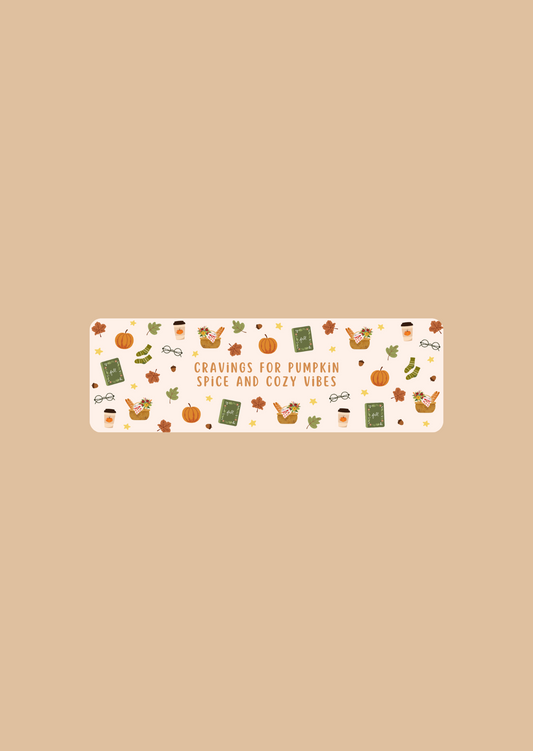 Cravings For Pumpkin Spice and Cozy Vibes - Bookmarks