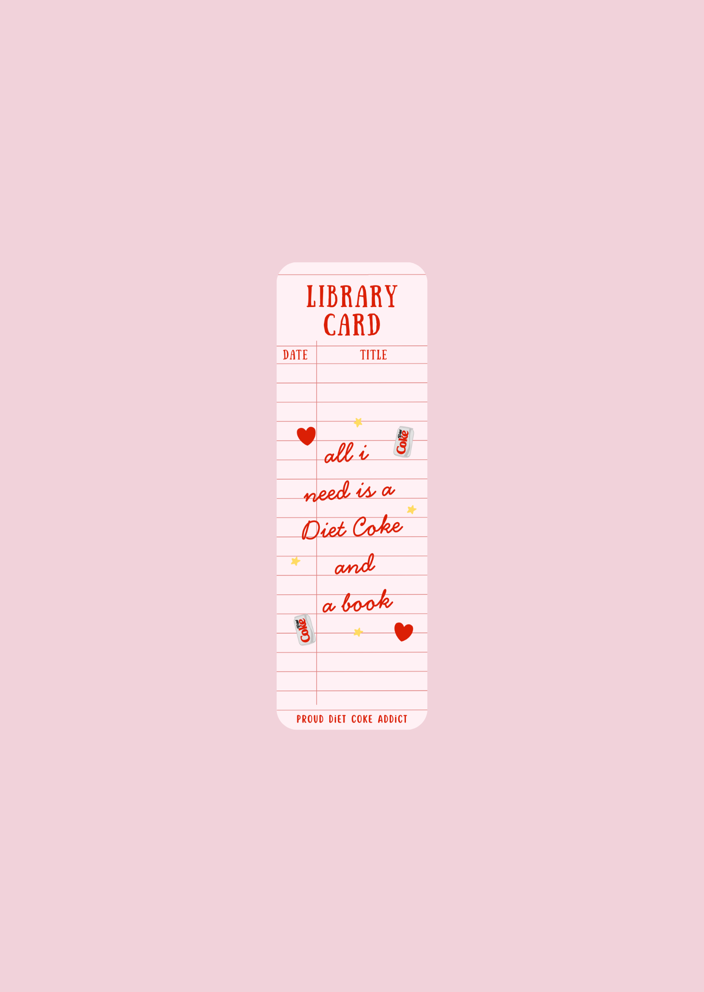 All I Need Is A Diet Coke And A Book - Bookmarks