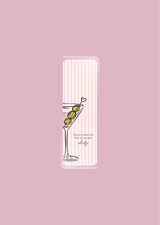 I Like My Books How I Like My Martinis Dirty - Bookmarks