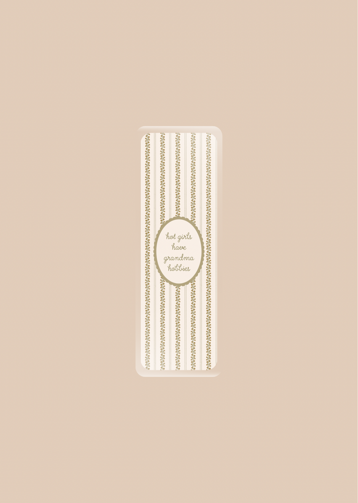 Hot Girls Have Grandma Hobbies - Bookmarks