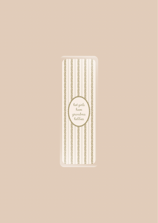 Hot Girls Have Grandma Hobbies - Bookmarks